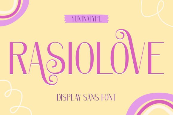 Rasiolove: A Display Font That Makes Your Brand Stand Out