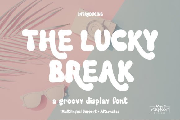 The Lucky Break Font: A Groovy Upgrade for Small Business Branding